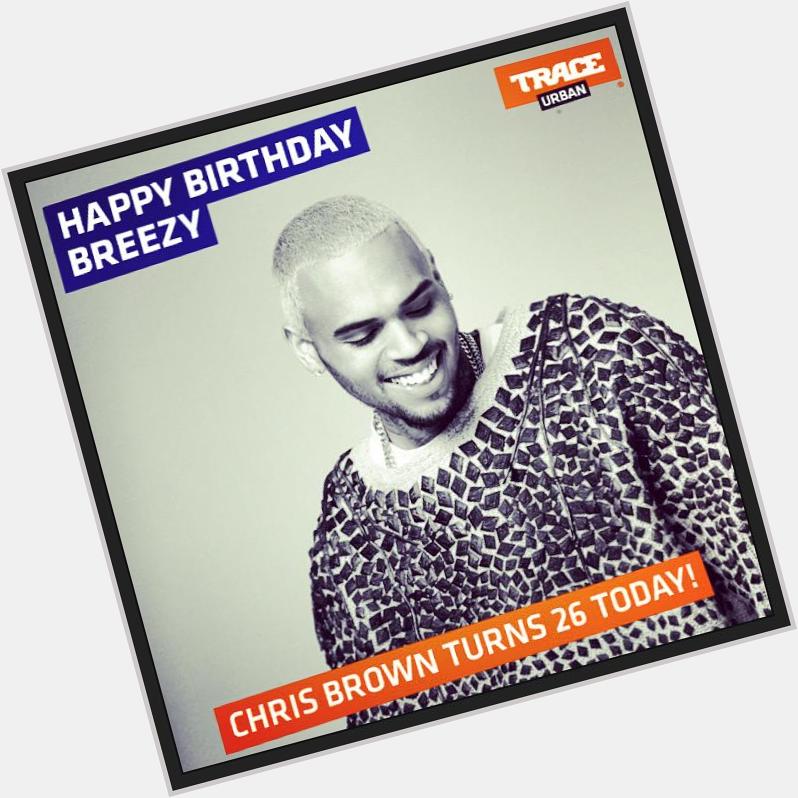 HAPPY BIRTHDAY BREEZY!!! 
WATCH R&B king in his \Year of Chris Brown\ docu. TONIGHT at 6PM! 