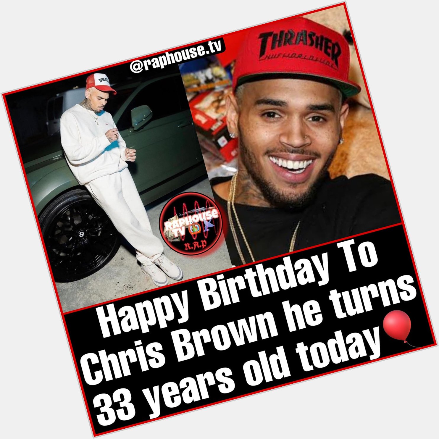 Happy Birthday to Chris Brown he Turns 33 Today    
