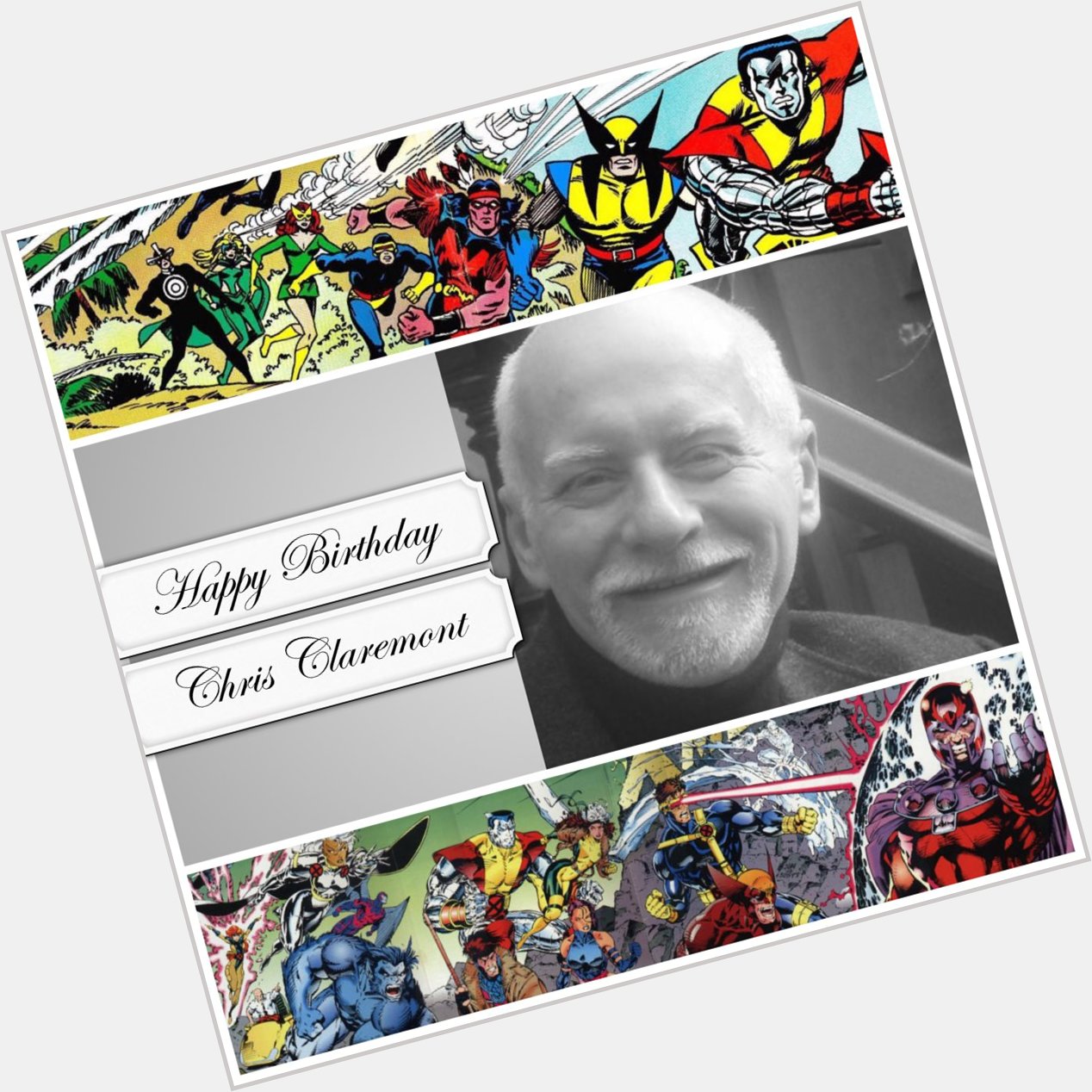 Happy Birthday Chris Claremont! 