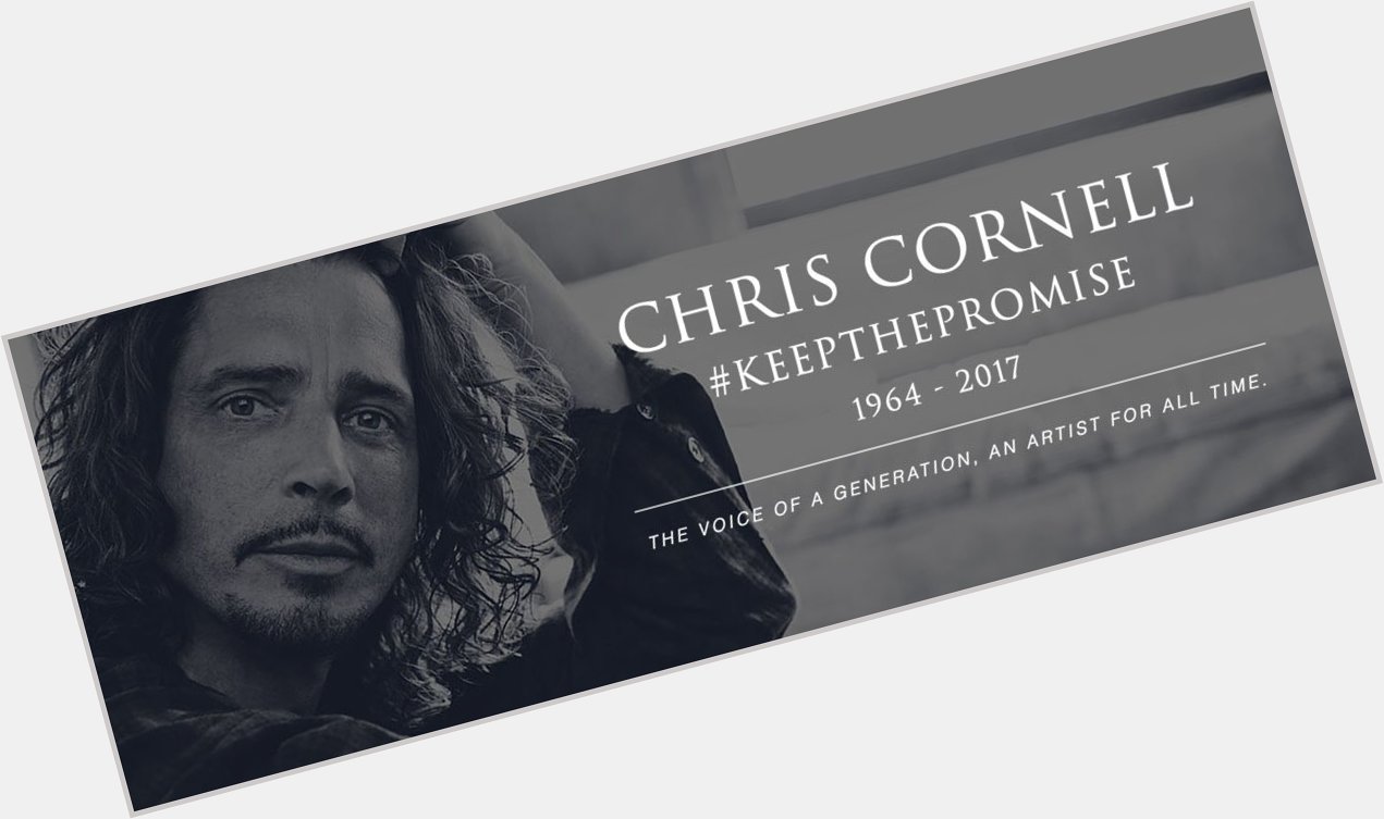 Happy 53 Birthday to Chris Cornell RIP Mr Cornell !! 