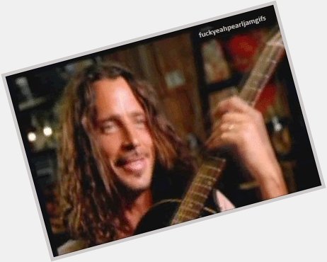 Happy Birthday Christopher John Boyle aka Chris Cornell! You will always be missed and loved! 