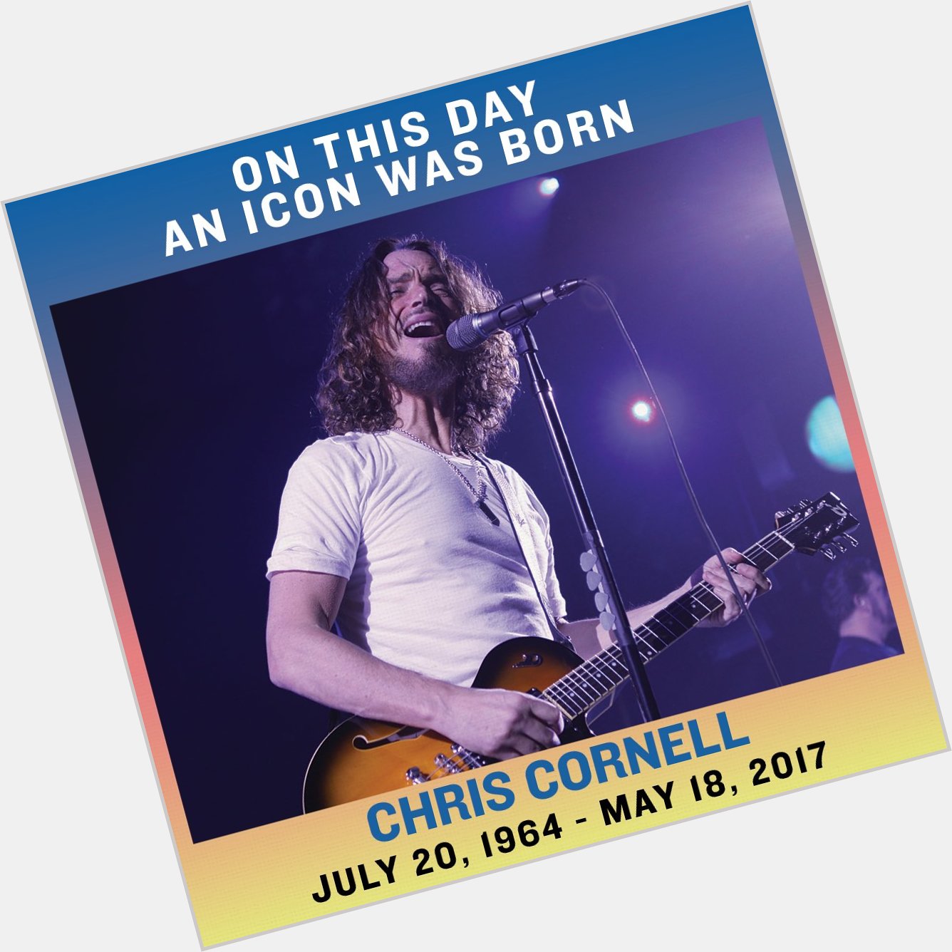 Happy Birthday Chris Cornell. We ll keep rocking for you. 