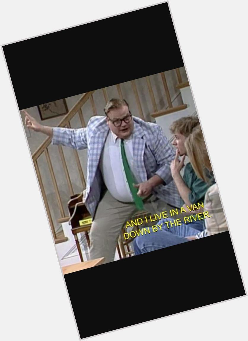 Happy Birthday Chris Farley,wish you where here for 