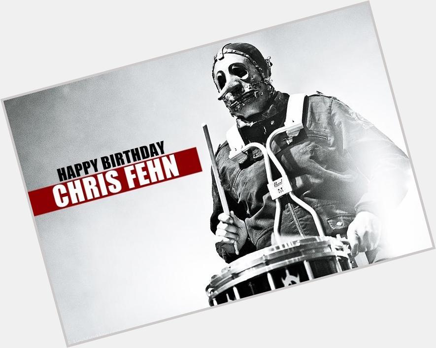 Happy fuckin\ Birthday Chris Fehn!!! WYATB!     