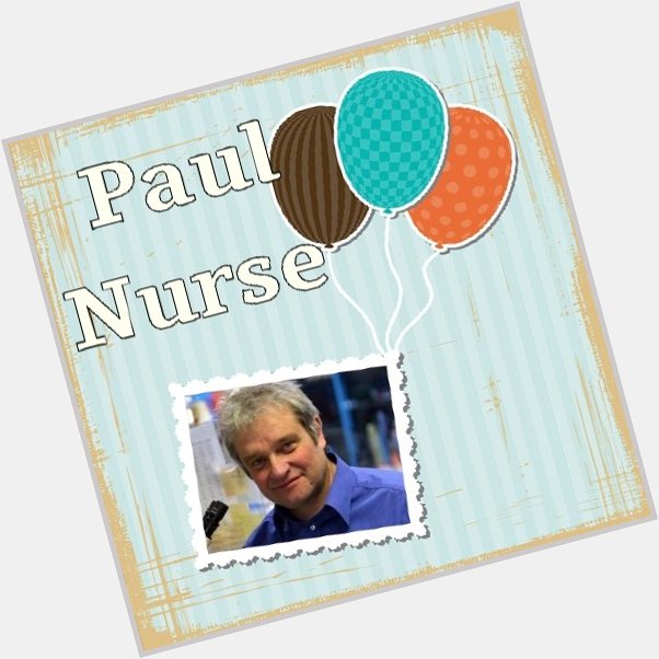 Happy Birthday Paul Nurse, Chris Foy & Stephen Hagan   
