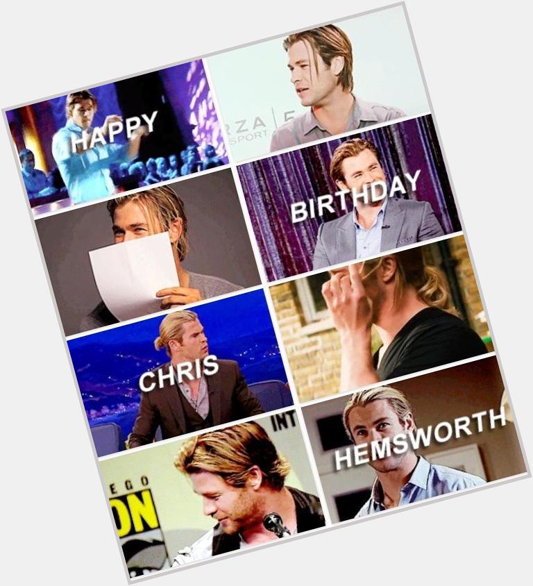 Hoy cumple años una de mis personas favoritas. Happy Birthday Chris Hemsworth! 
