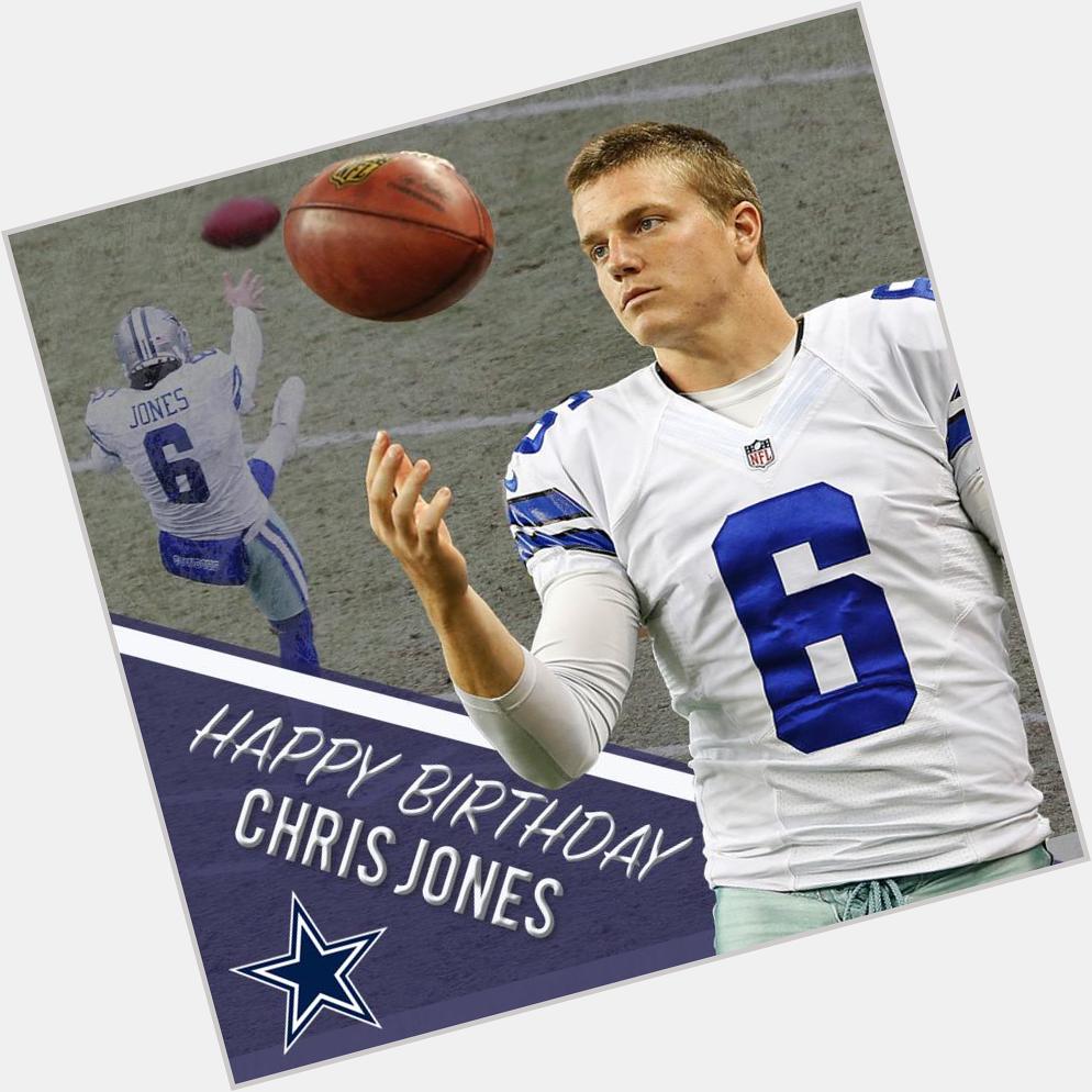 Happy Birthday Chris Jones! 