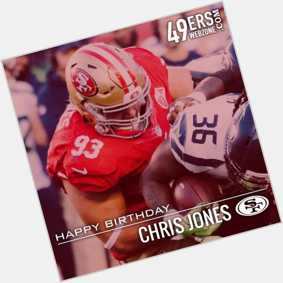 Happy birthday to DT Chris Jones! 