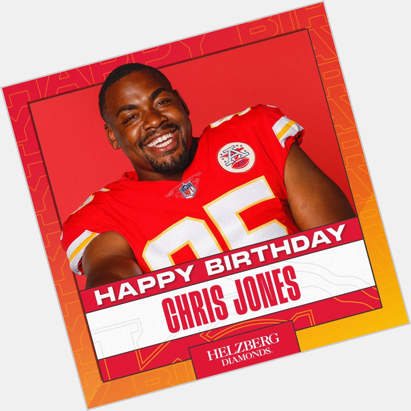 Happy Birthday 2x Superbowel Champion Chris Jones 