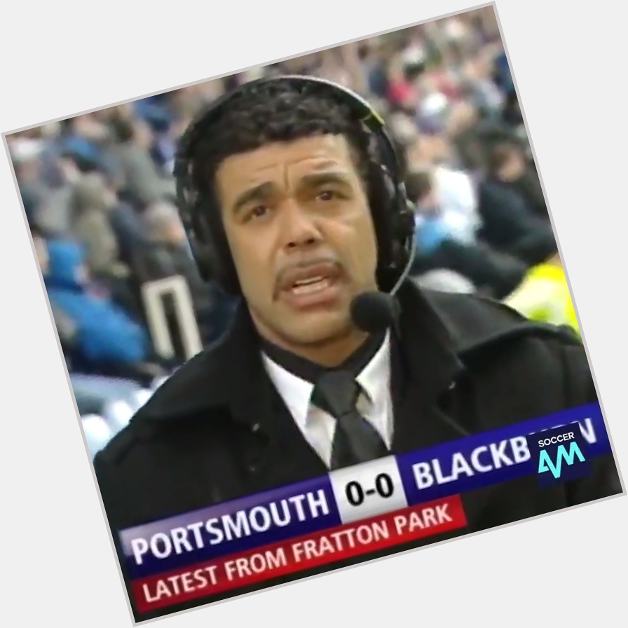 Happy birthday Chris Kamara  We will never forget this day at Portsmouth   