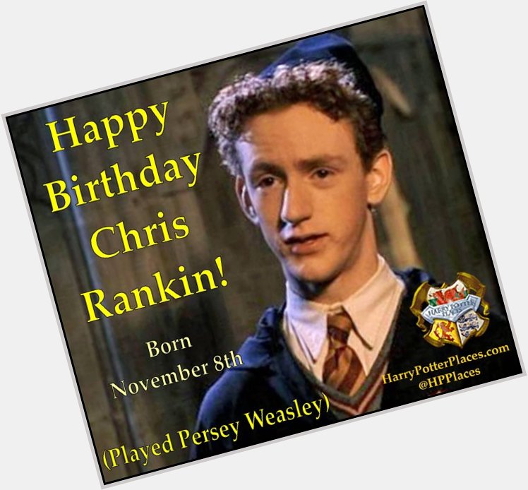 Happy Birthday to Chris Rankin 