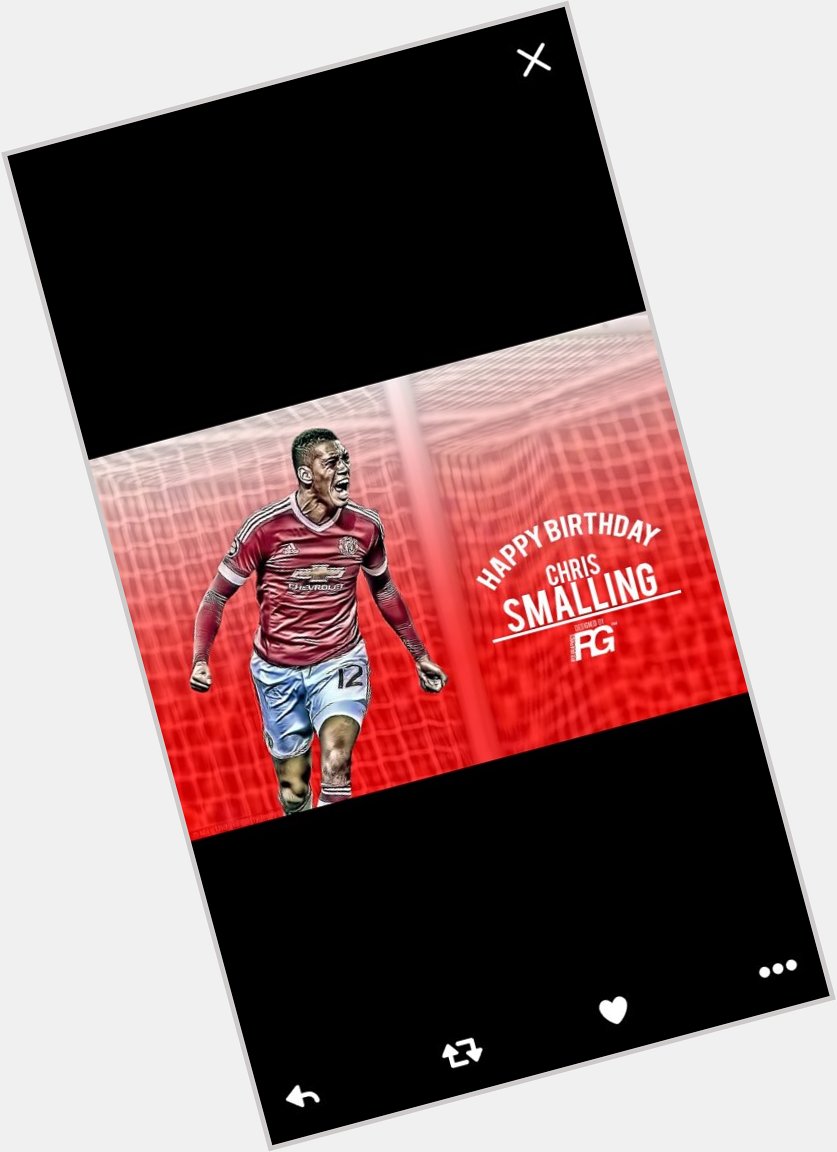 The Rock!! # Happy Birthday to Chris Smalling the best CB in the EPL!! 