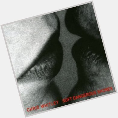 Happy Birthday Chris Whitley!  