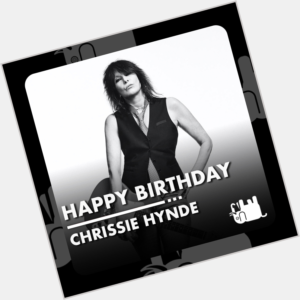 She wrote the rule book.

Creator and legend. 

Happy birthday Chrissie Hynde 