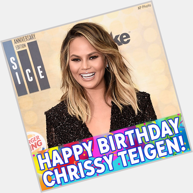 Happy Birthday, Chrissy Teigen! The model, TV host and best-selling cookbook author is celebrating today. 