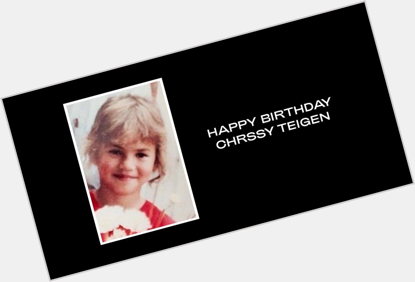  Happy Birthday Chrissy Teigen  