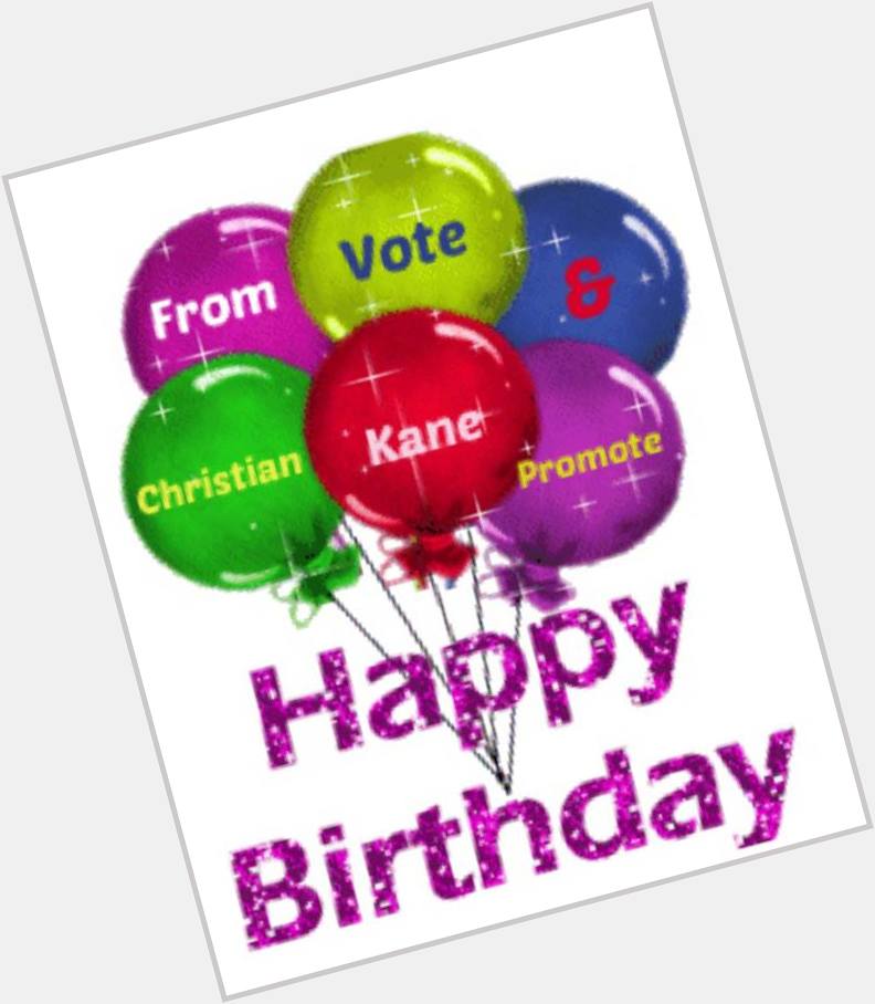 Wishing a very Happy Birthday to from the of Christian Kane Vote & Promote! 