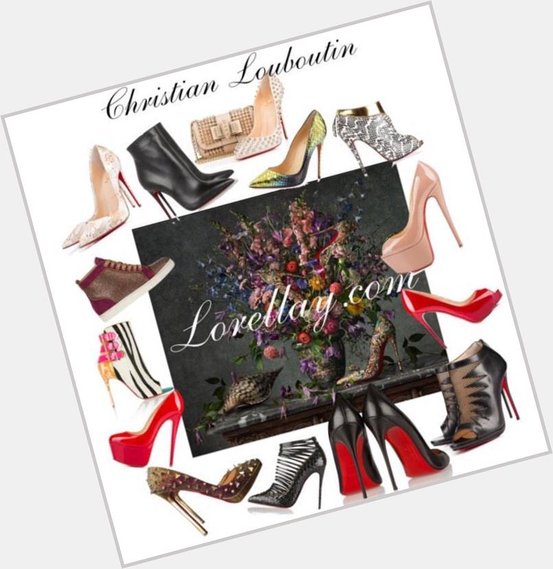 Happy Birthday-with delays to our feet genius,Christian Louboutin!    