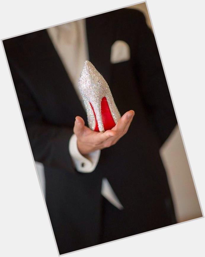 Happy Birthday to Christian Louboutin making women feel special everyday 