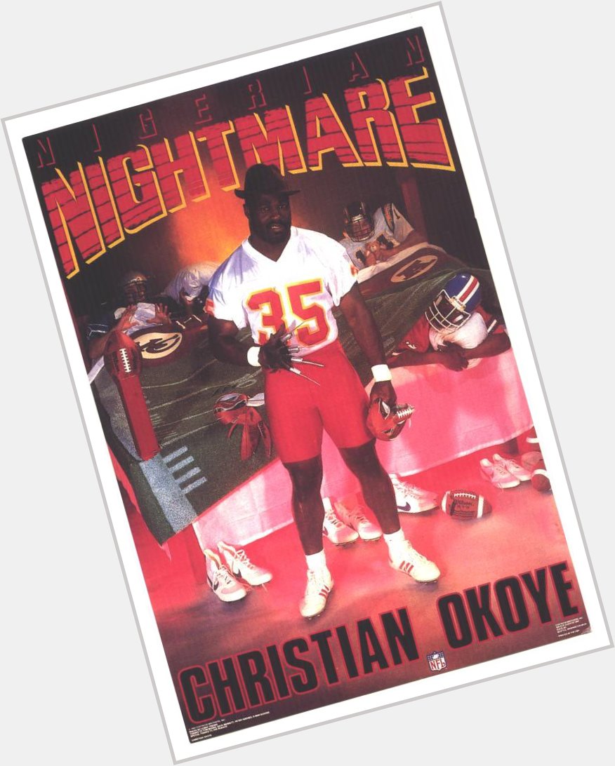 The Nigerian Nightmare
Happy Birthday to Christian Okoye!  