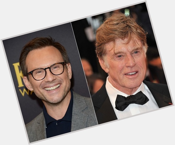    HAPPY BIRTHDAY   Christian Slater  and  (the great) Robert Redford 