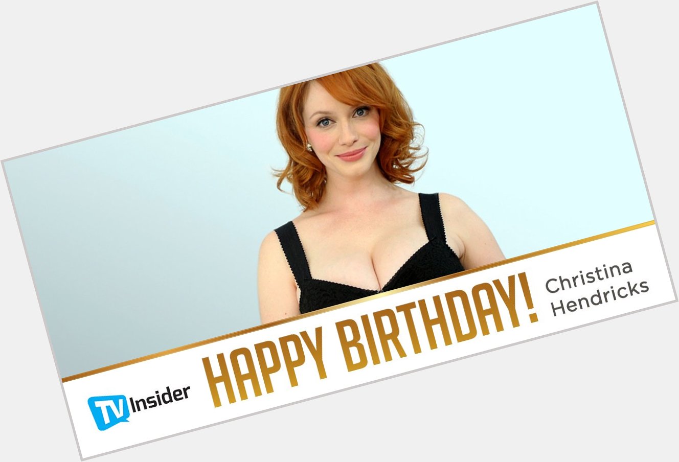 Here\s a shout out to all the Happy birthday, Christina Hendricks. Visit:  