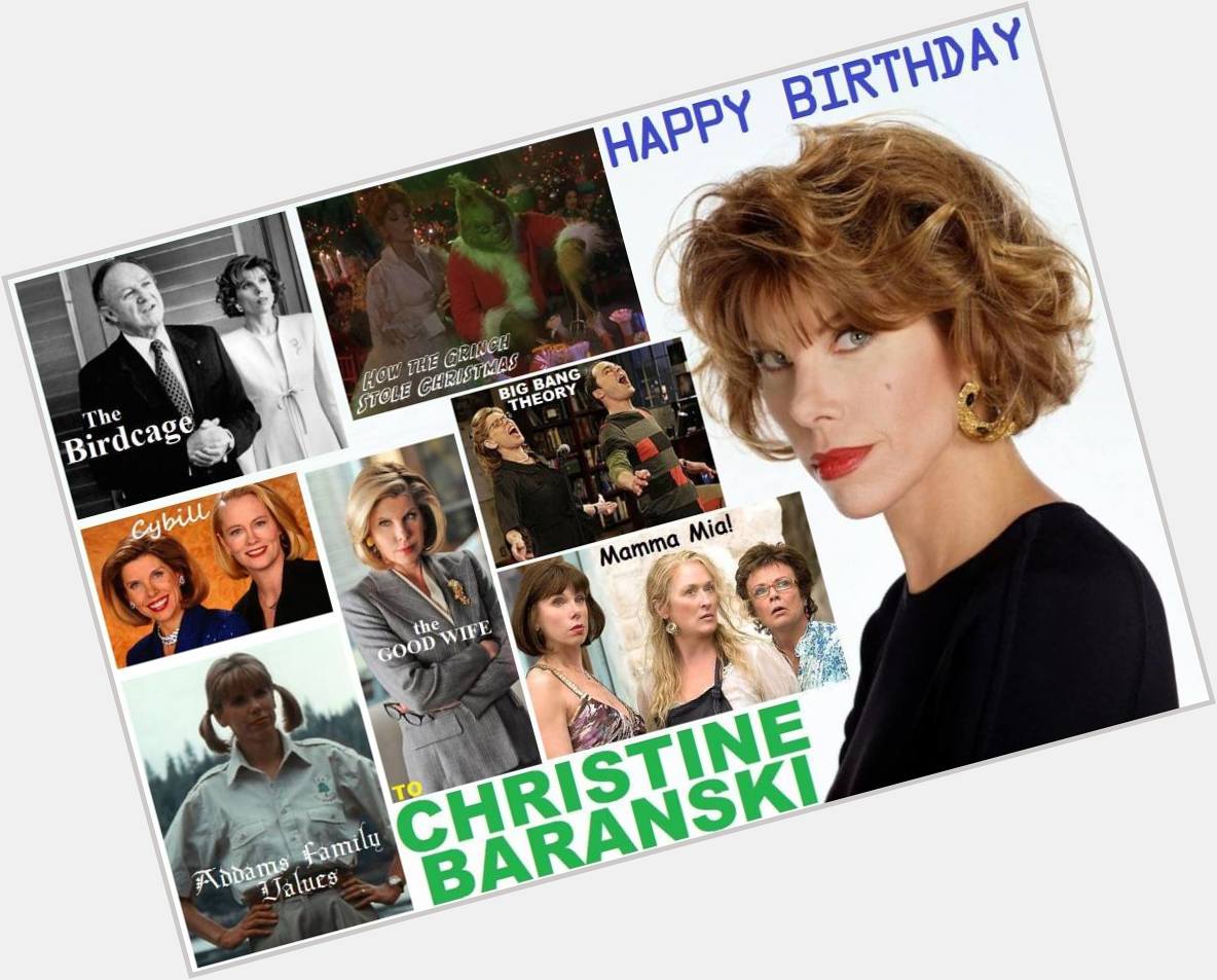 Happy birthday Christine Baranski, born May 2, 1952.  