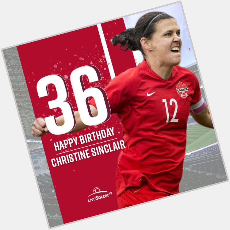 Happy birthday to Canada women\s national team icon Christine Sinclair  