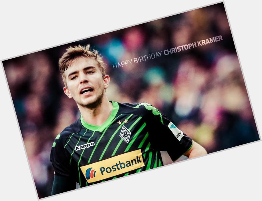 Happy 24th birthday Christoph Kramer will hope for the perfect gift of a victory in Sevilla 