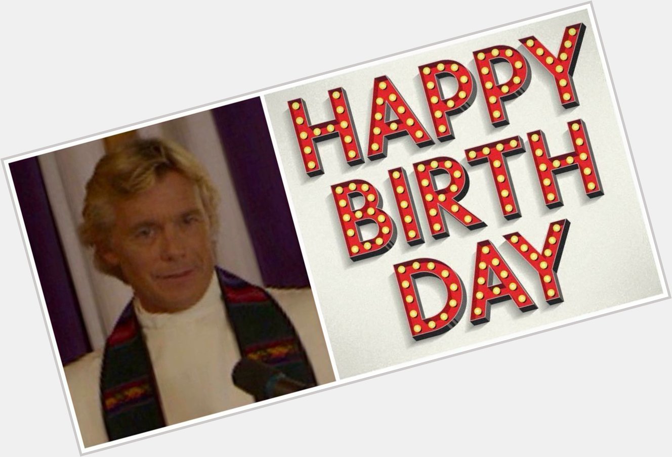 Happy Birthday to Christopher Atkins (The priest in WAITING IN THE WINGS: THE MUSICAL) 