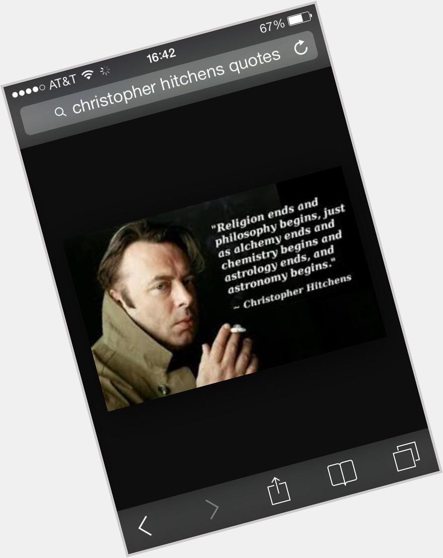 Happy Birthday to the late Christopher Hitchens! Synch Ana amazing Man!  