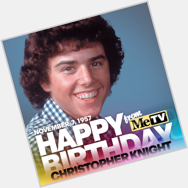 Happy 57th Birthday to Brady Bunch actor, Christopher Knight! 