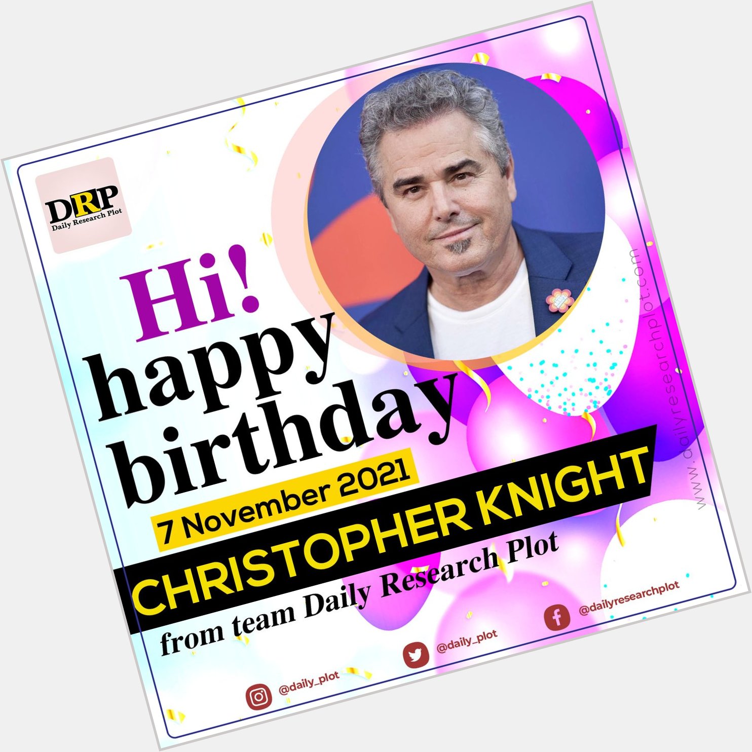 Happy Birthday!
Christopher Knight    