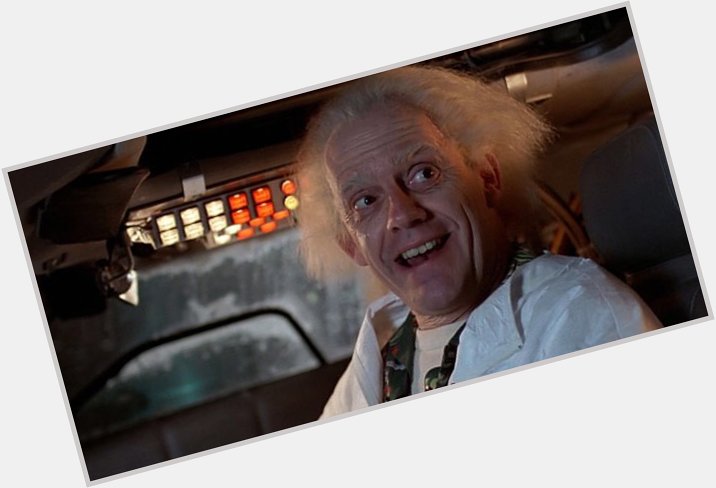 Happy birthday Christopher Lloyd! 77 years of living in the future   