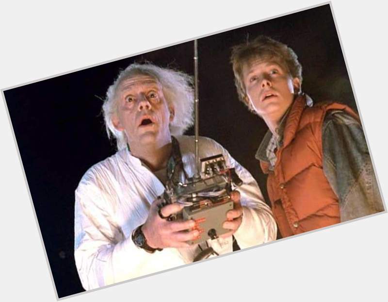 Happy birthday to Christopher Lloyd, the Great Doc Brown.   