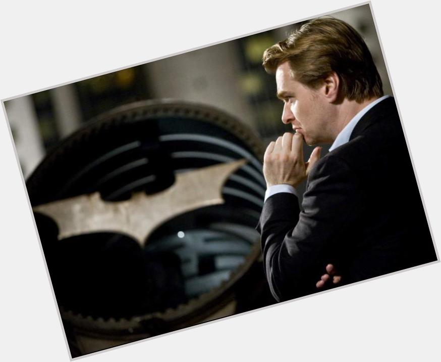 Happy Birthday to the man who has inspired me to create movies of my own one day: Christopher Nolan 