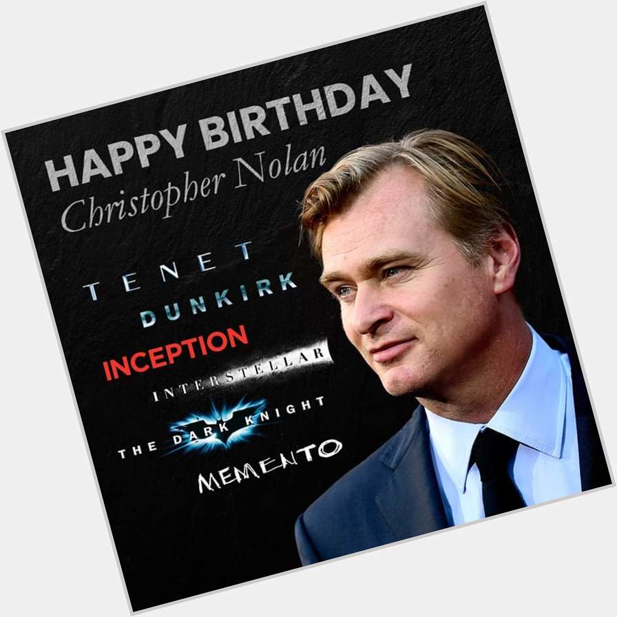 Happy Birthday to Christopher Nolan! Can\t wait to see coming to GSC this 27 August! 