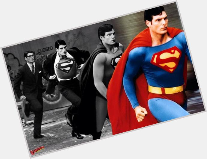 Happy Birthday Christopher Reeve (RIP) Always Superman Forever! 
