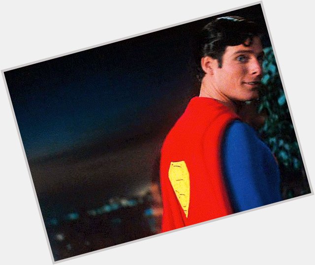 Happy birthday Christopher Reeve, thank you for making us believe a man can fly. 