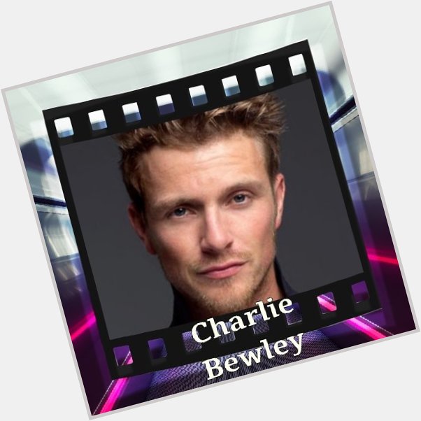 Happy Birthday Charlie Bewley, Robert Faurisson, Tyler Marshall, Mark Jordan & Christopher Ryan   