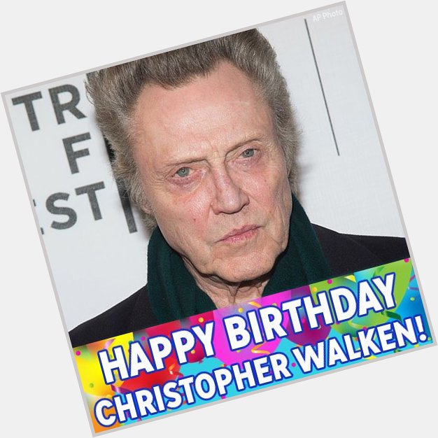 Happy 74th birthday to the great Christopher Walken! 