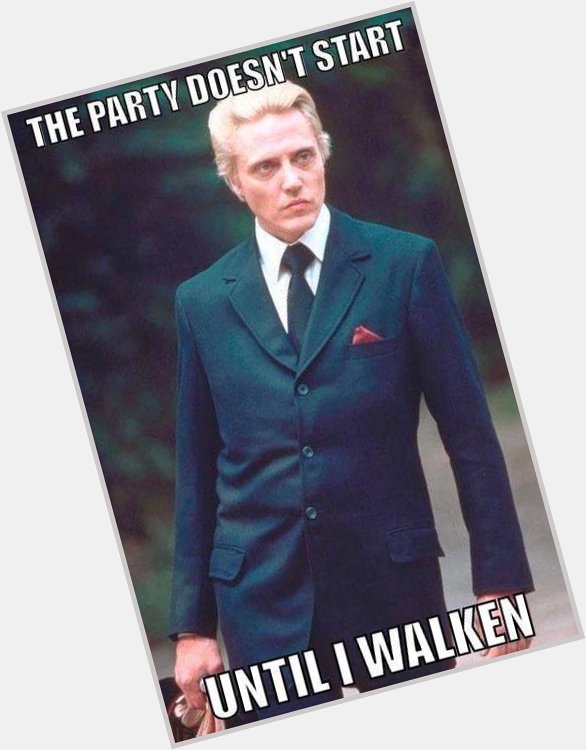 Happy Birthday Christopher Walken. 