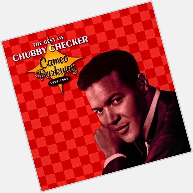  Days OPEN           Cameo Parkway-The Best of Chubby Checker   Days         Happy Birthday Countdown  