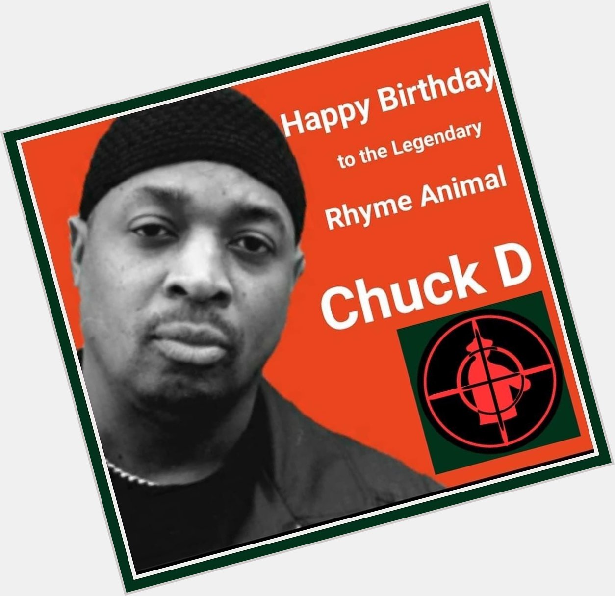 Happy Birthday to Brother, Comrade & Hip Hop pioneer Chuck D of Public Enemy      
