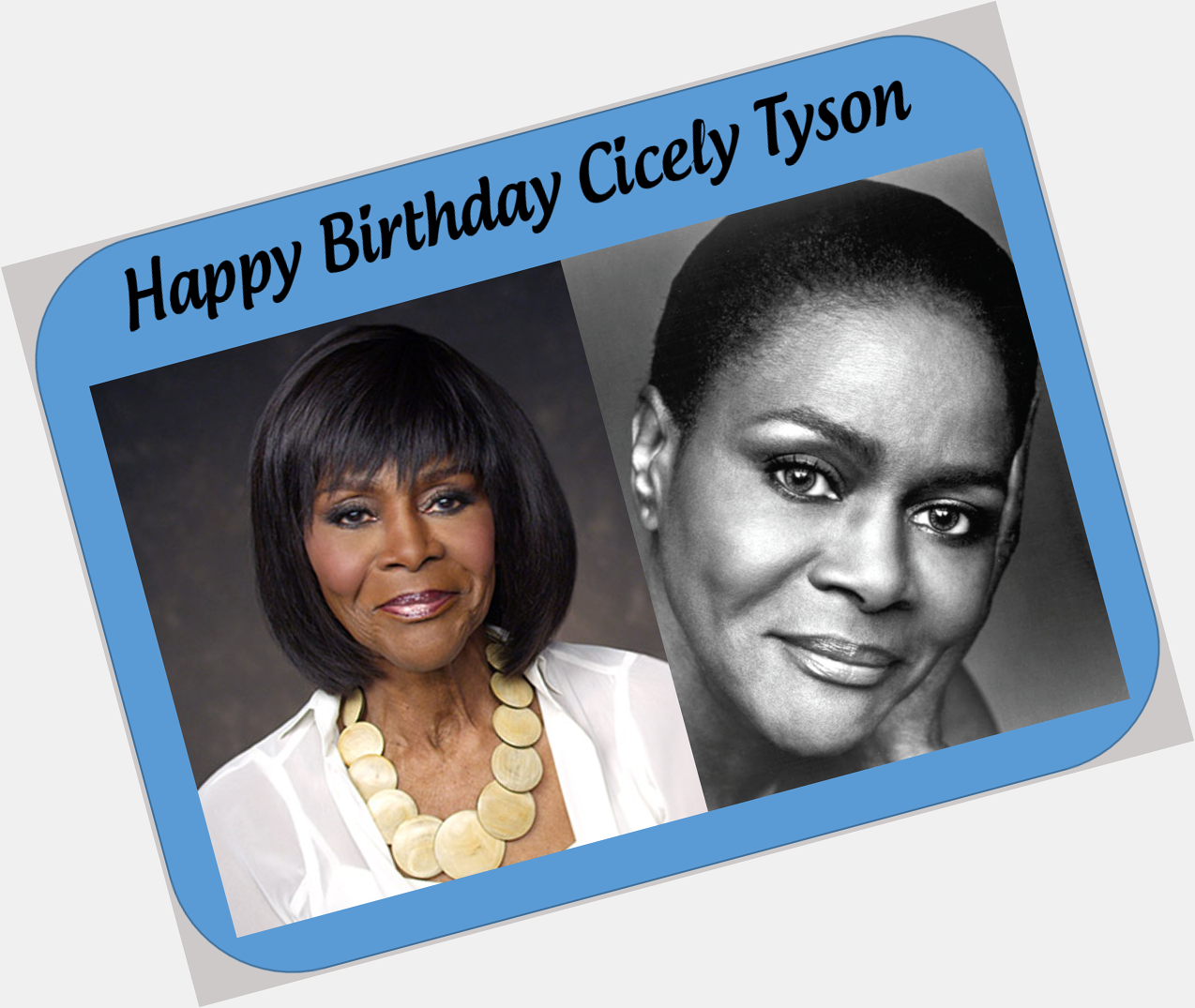 Happy Birthday Cicely Tyson 