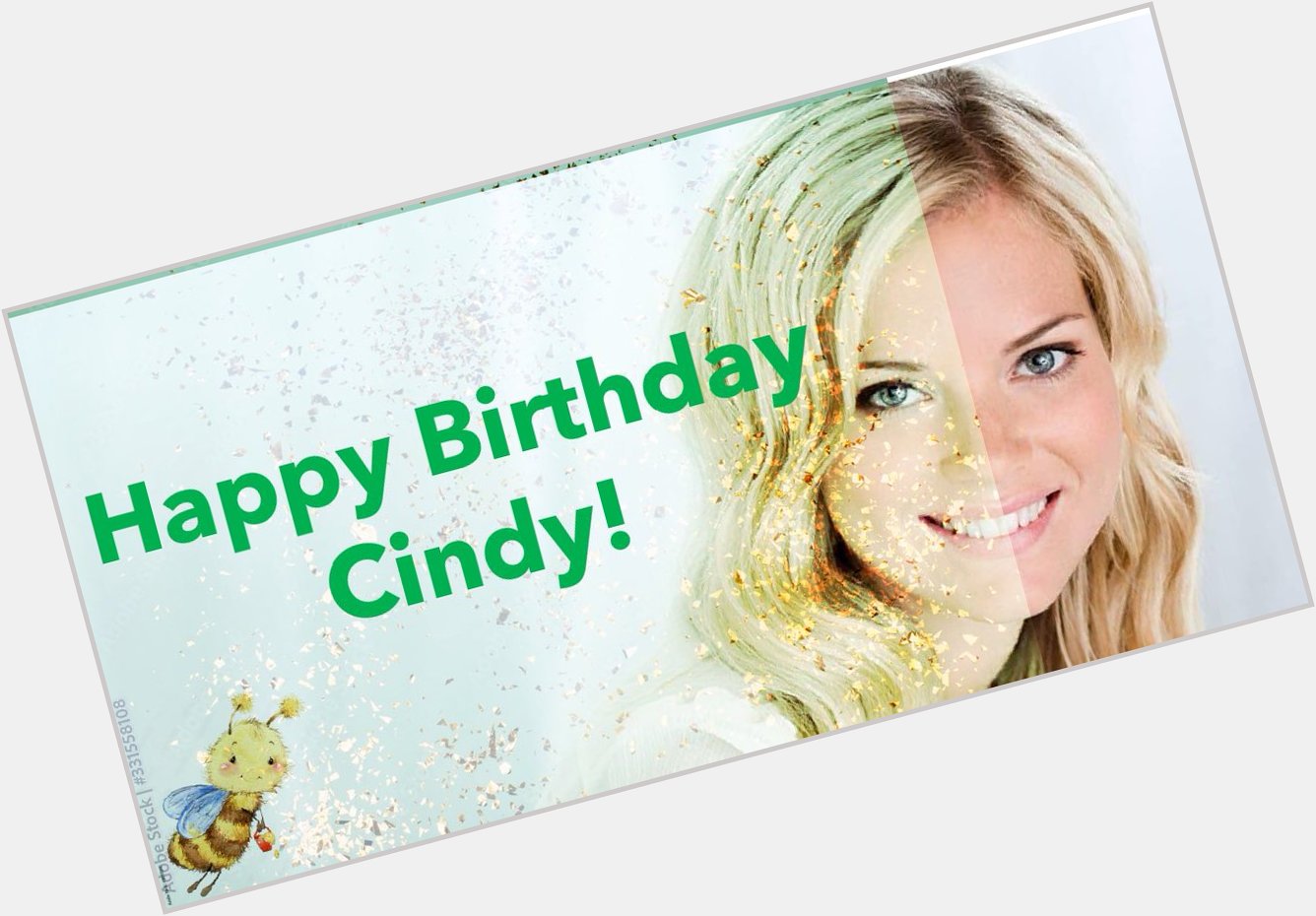   Happy Birthday Cindy, enjoy your day!  