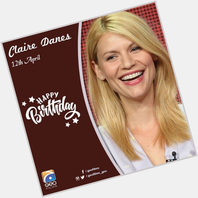 Hope your special day, brings you all that your heart desires!
Happy Birthday Claire Danes!   