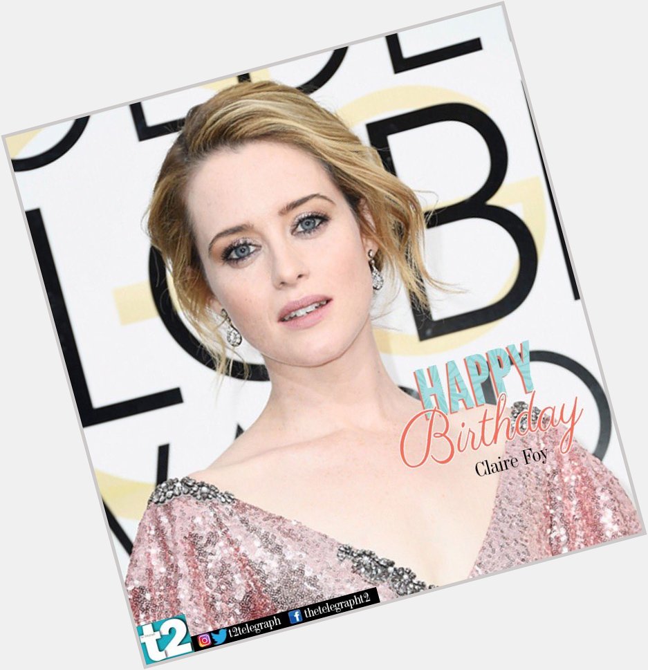 She wears the Crown like no one else. Happy birthday to the stunning Claire Foy! 