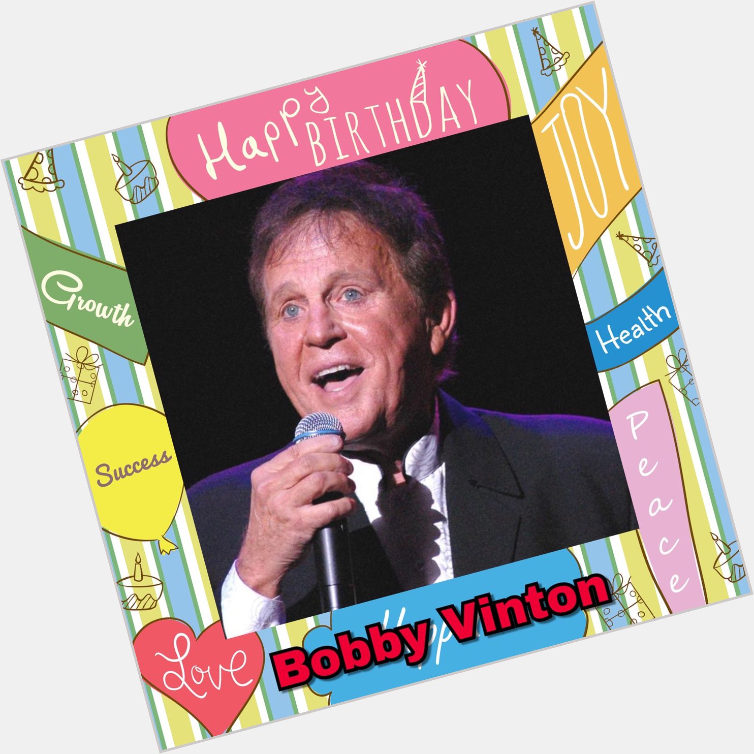 Happy Birthday to Bobby Vinton & Claire Foy    If it\s your Birthday today, Many Happy Returns of the Day xx 