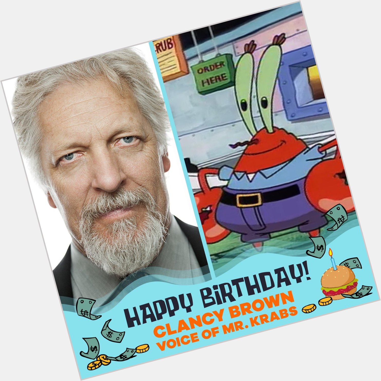 Happy Birthday Clancy Brown, the voice of Mr. Krabs! 